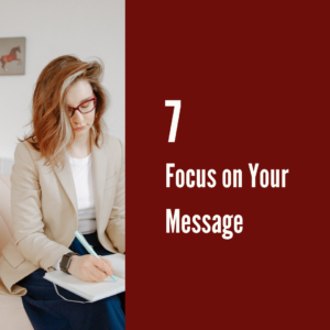Focus on Your Message